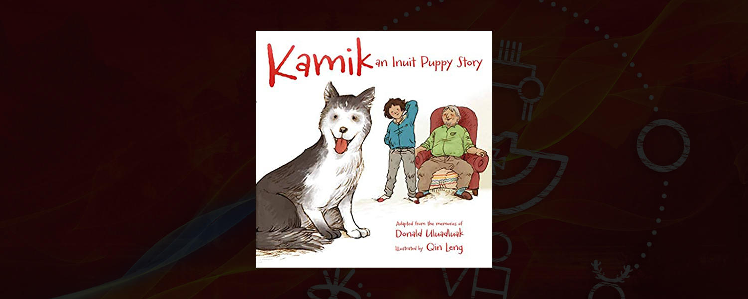 Kamik: An Inuit Puppy Story
