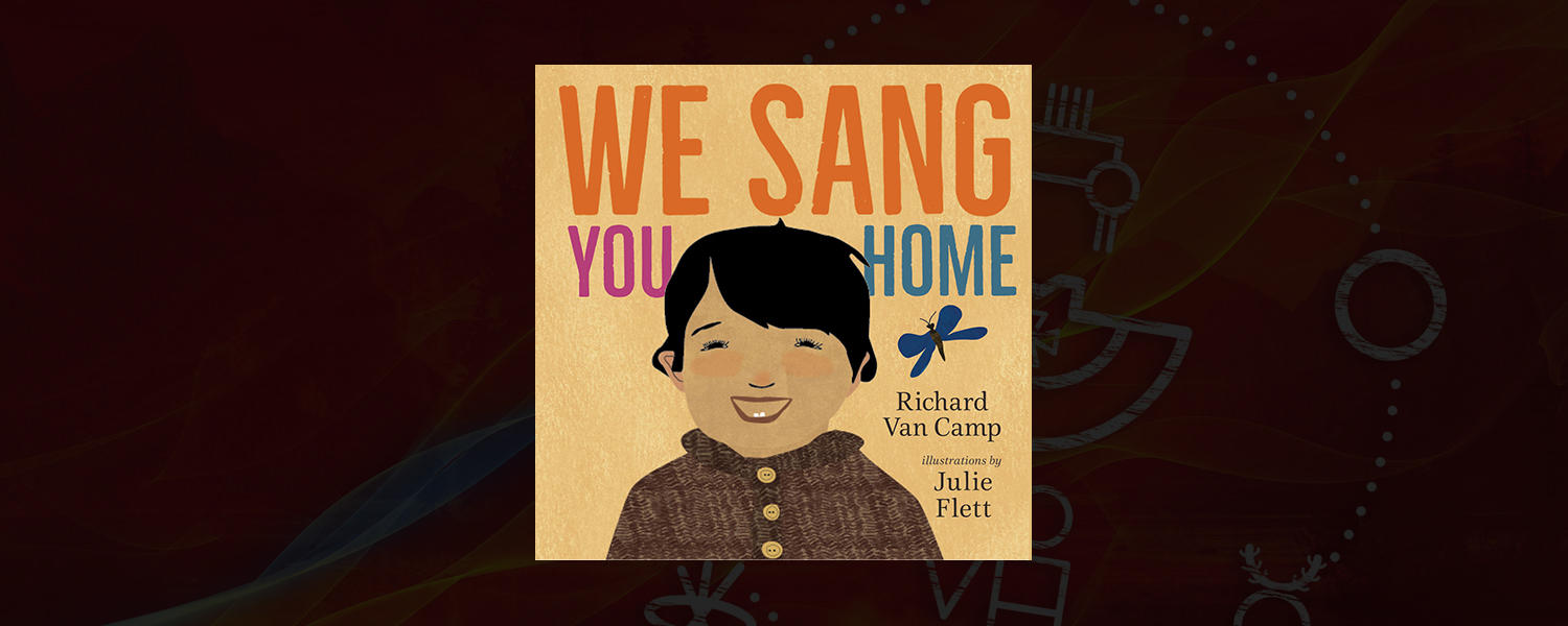 We Sang You Home