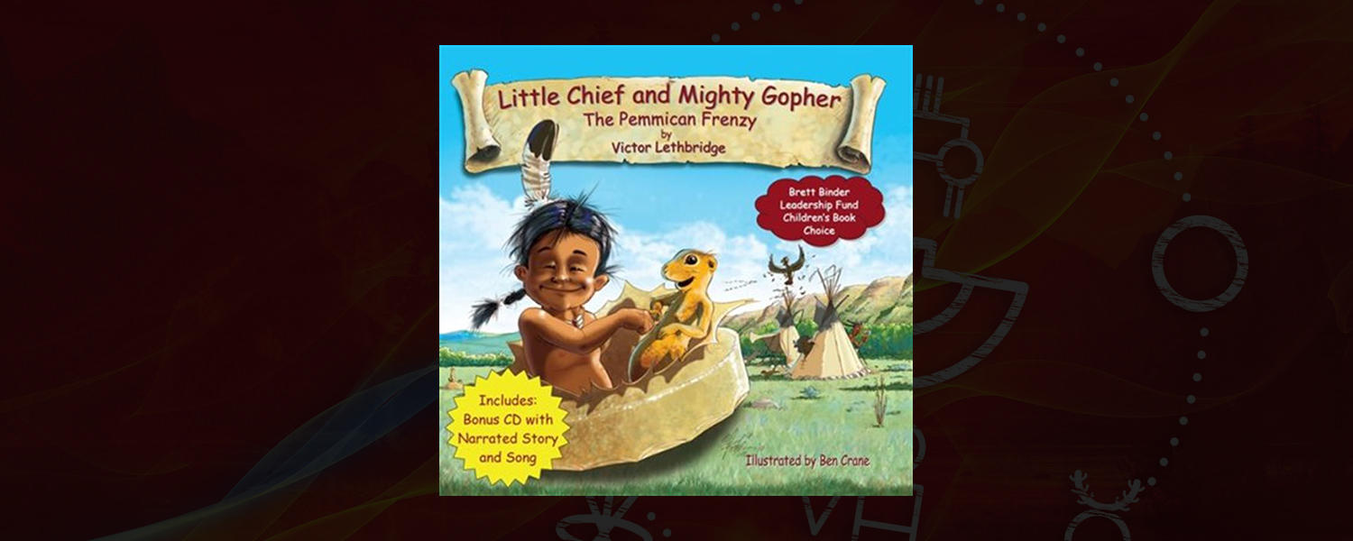 Little Chief and Mighty Gopher: The Pemmican Frenzy
