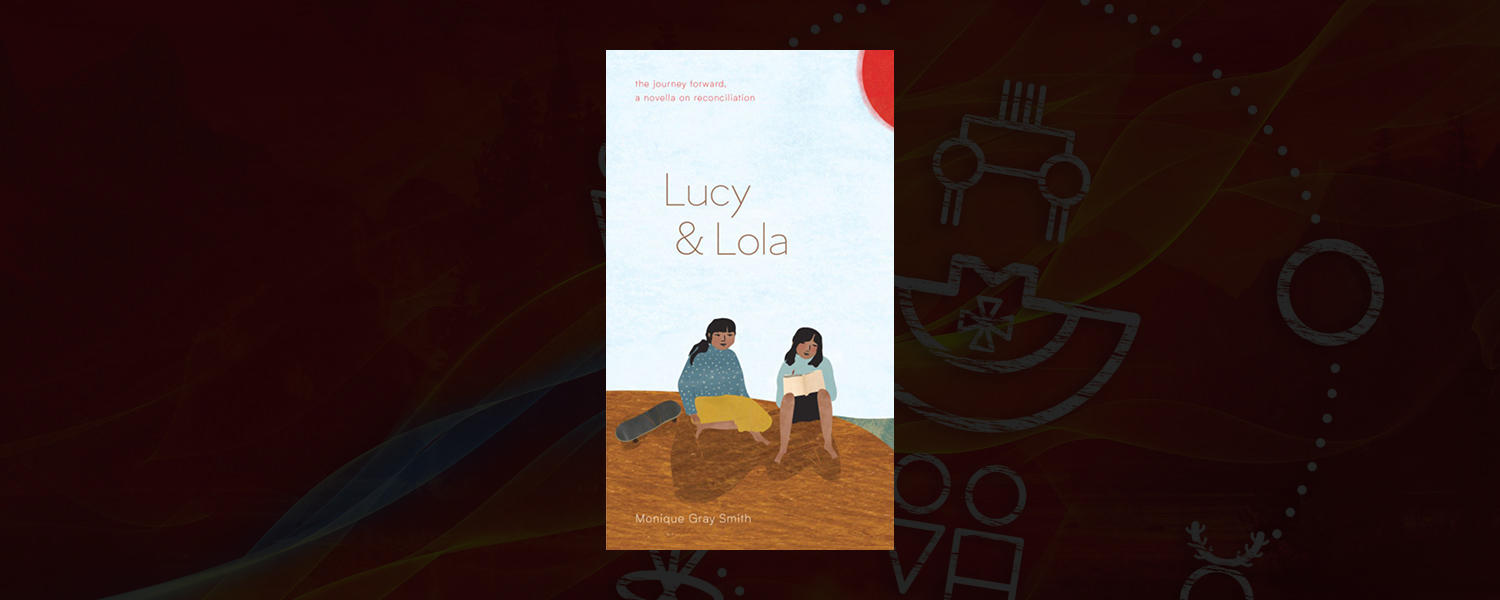 Lucy and Lola: The Journey Forward, a Novella on Reconciliation