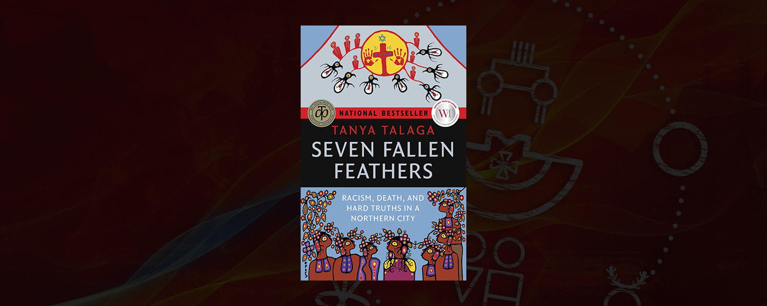 Seven Fallen Feathers: Racism, Death, and Hard Truths in a Northern City