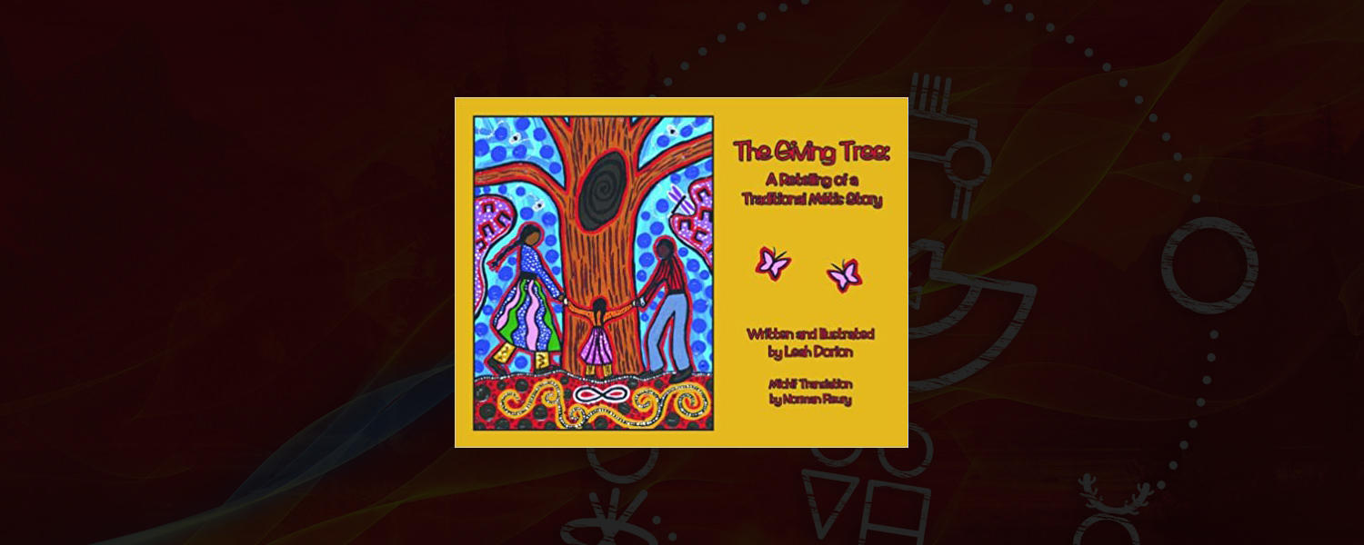 The Giving Tree: A Retelling of a Traditional Metis Story