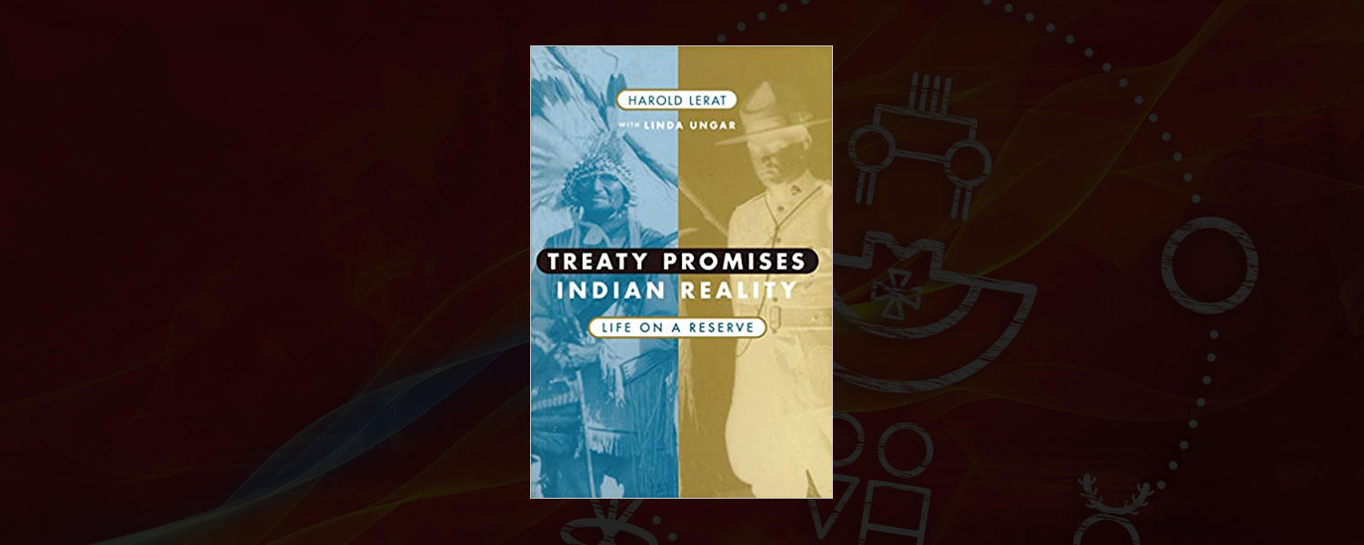 Treaty Promises, Indian Reality: Life on a Reserve