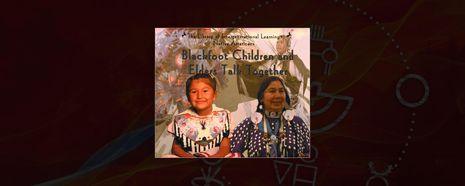 Blackfoot Children and Elders Talk Together