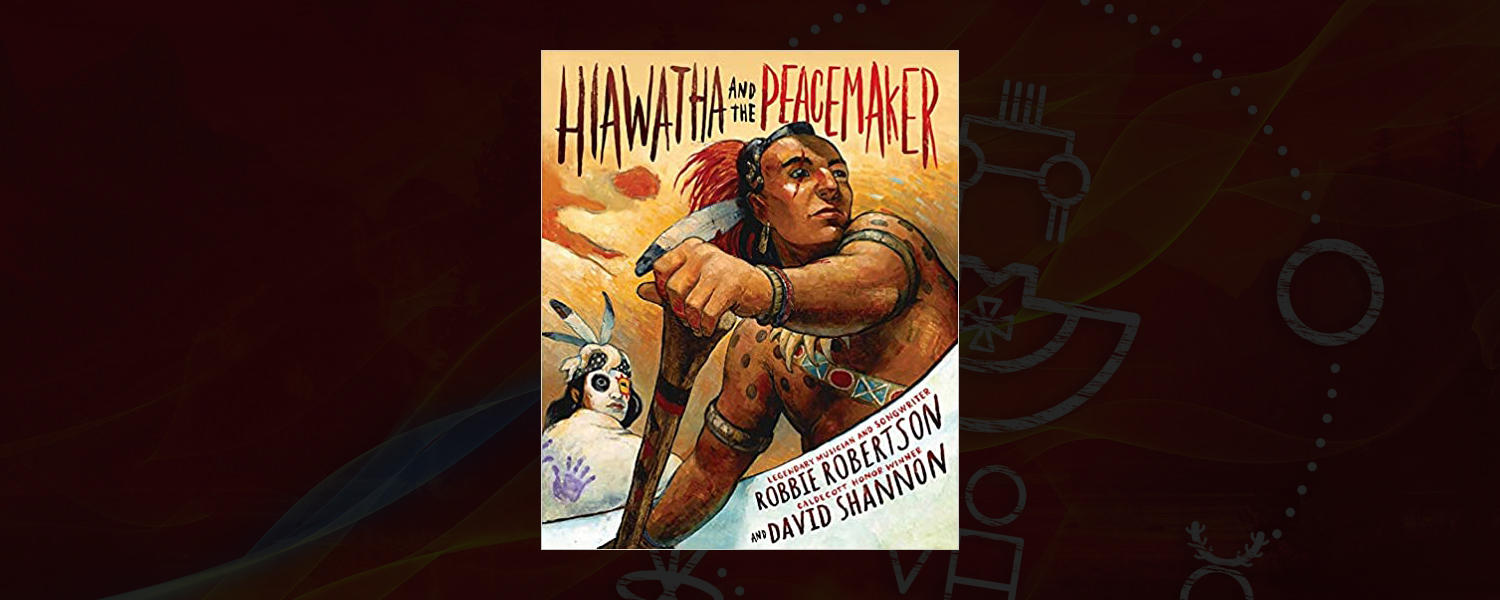 Hiawatha and the Peacemaker