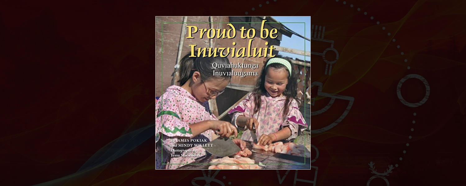 Proud to be Inuvialuit