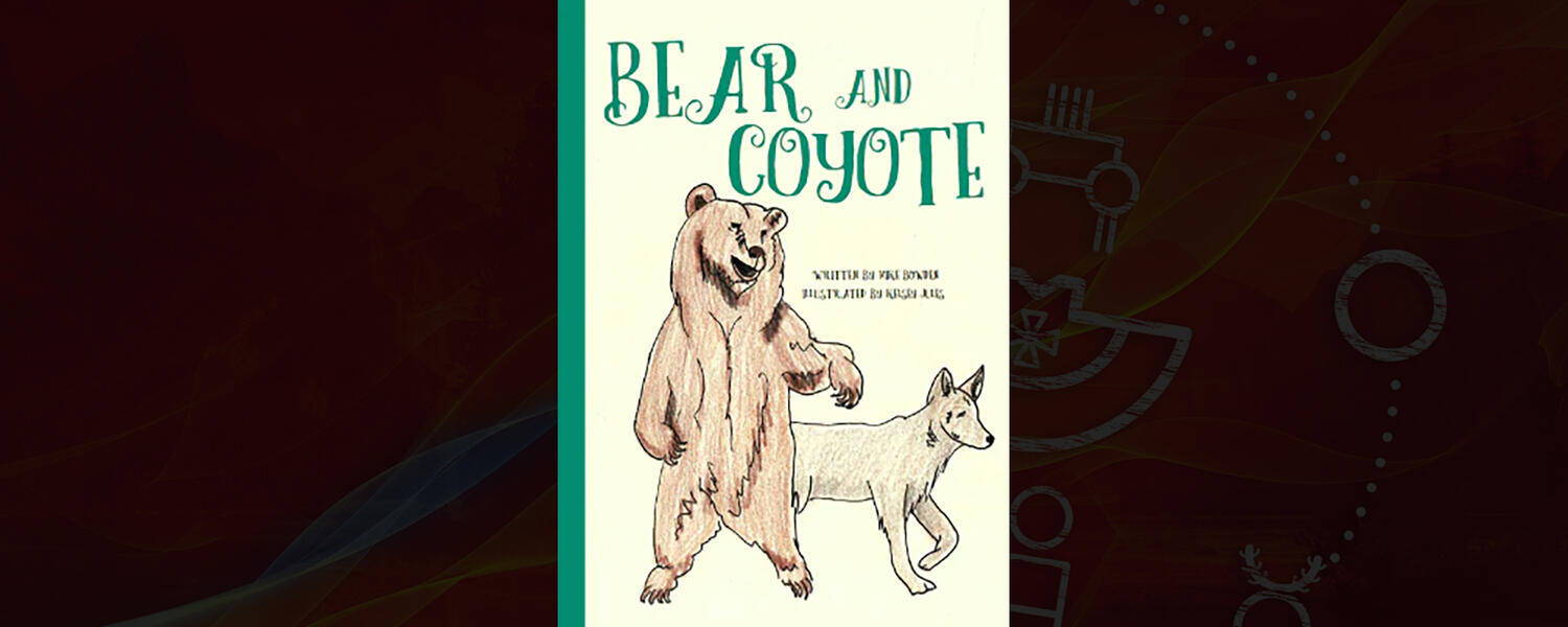 Bear and Coyote | Werklund School of Education | University of Calgary