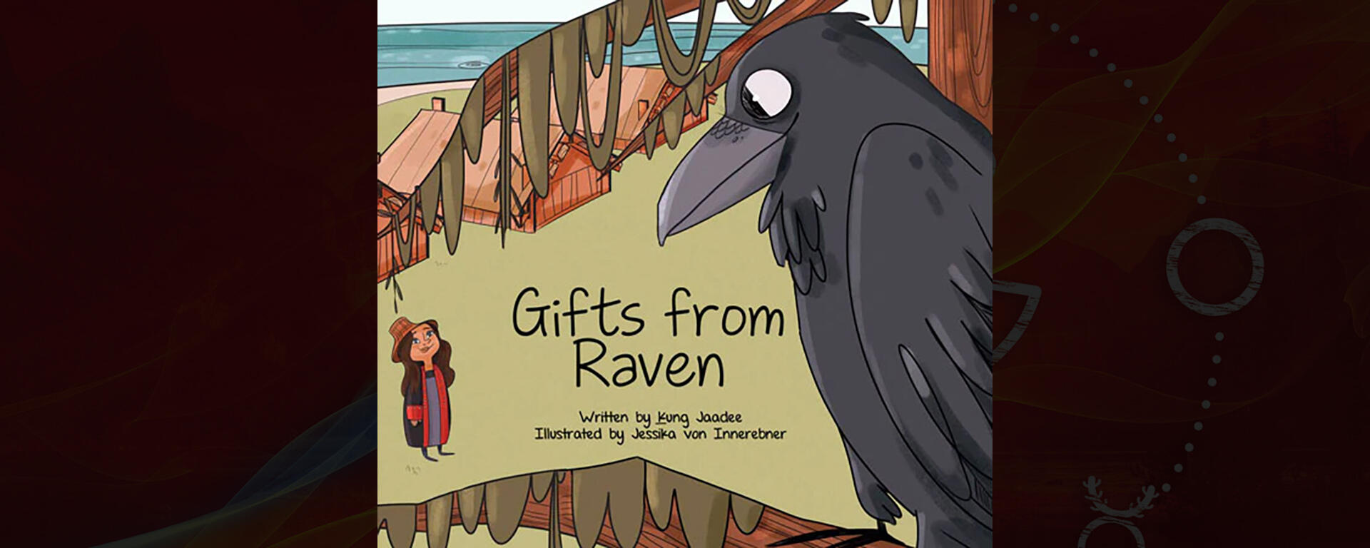 Gifts from Raven
