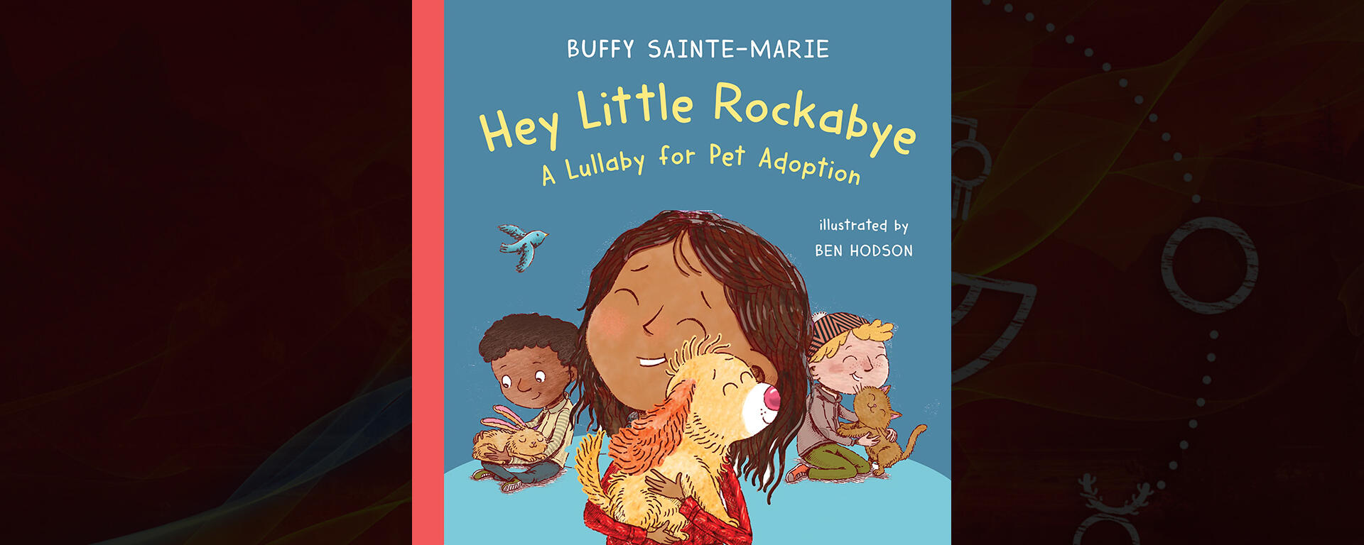 Hey Little Rockabye: A Lullaby for Pet Adoption