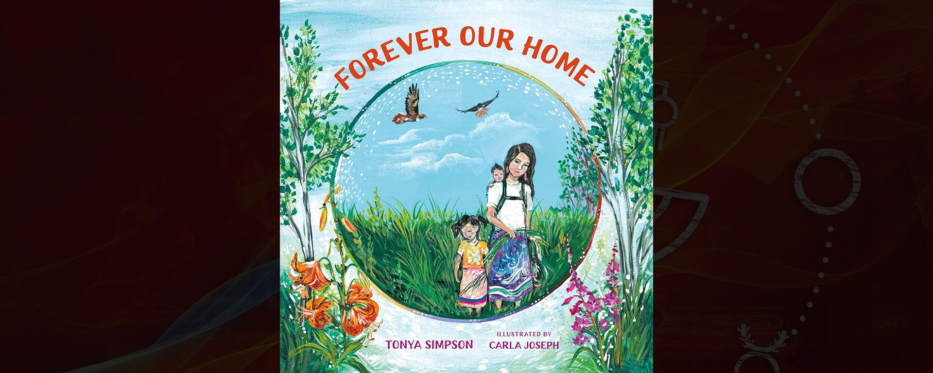 Forever Our Home/ kâkikê kîkinaw