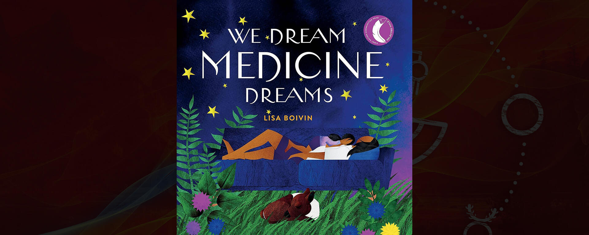 We Dream Medicine Dreams
