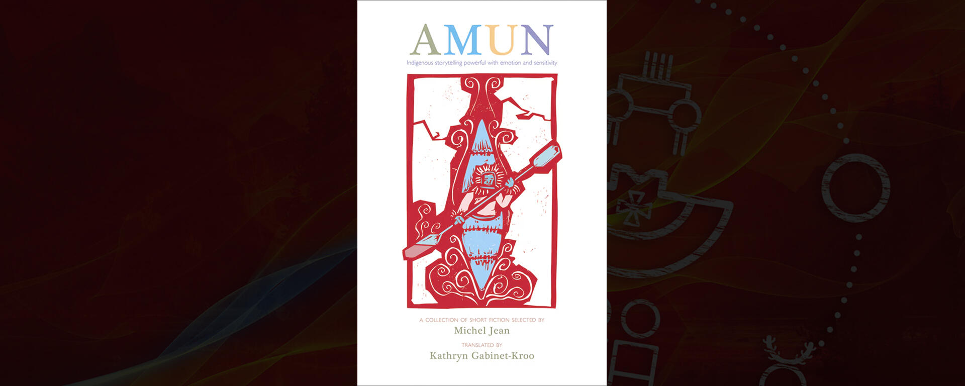 Amun: A Gathering of Indigenous Stories