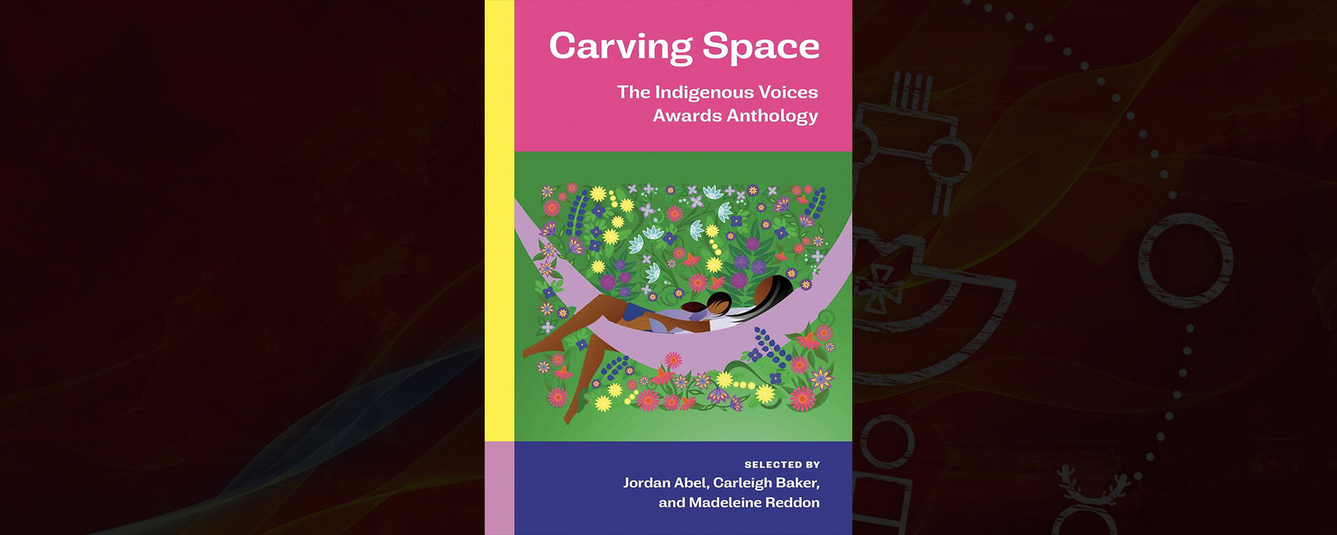 Carving Space: The Indigenous Voices Awards Anthology