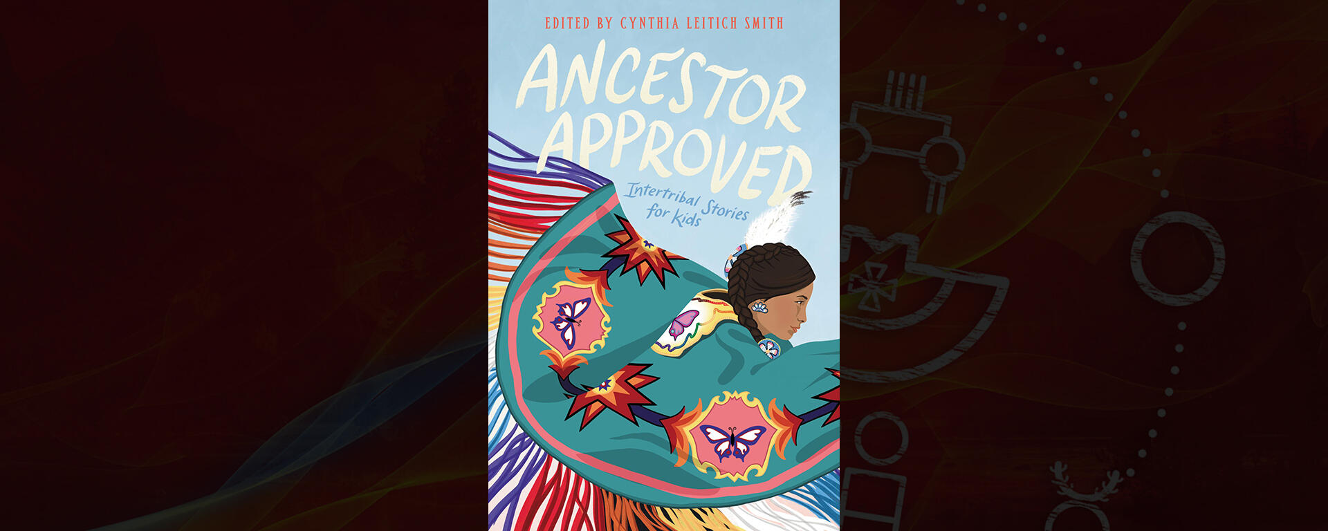 Ancestor Approved: Intertribal Stories for Kids